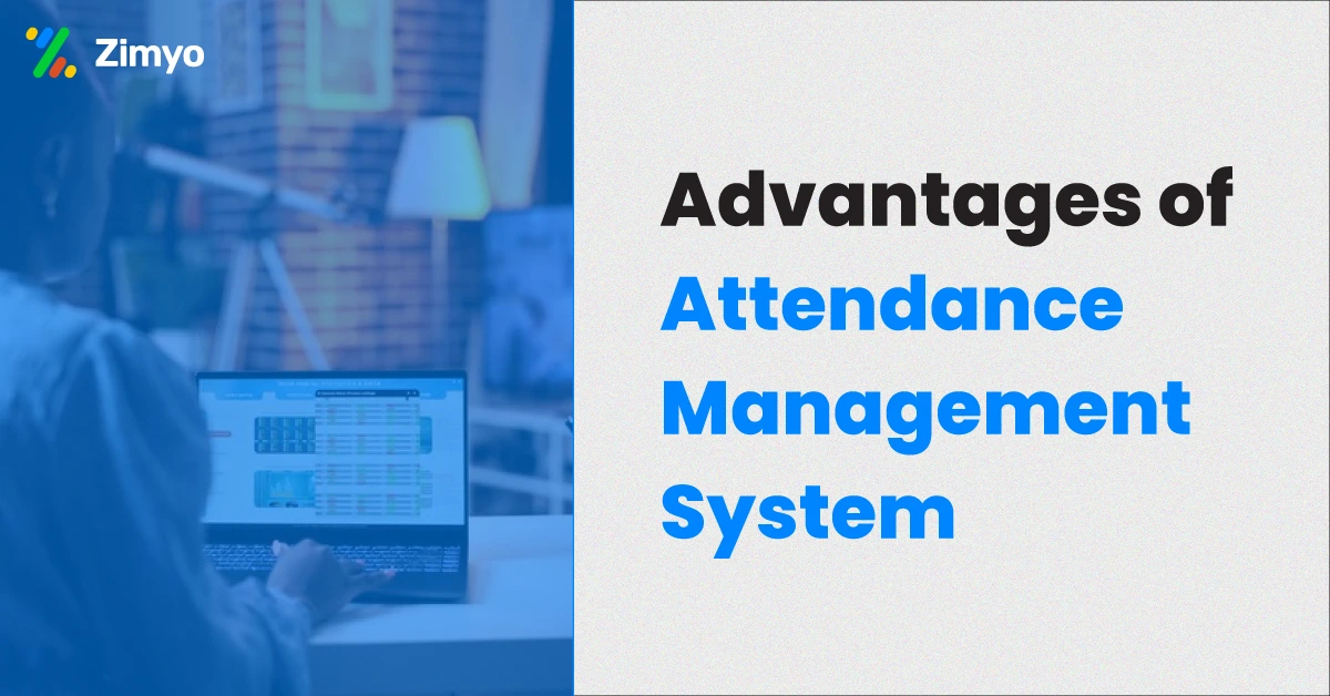 Advantages of attendance Management system