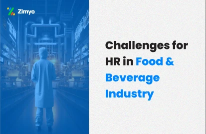 HR Challenges in food and beverage industry